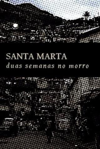 Santa Marta: Duas Semanas no Morro poster