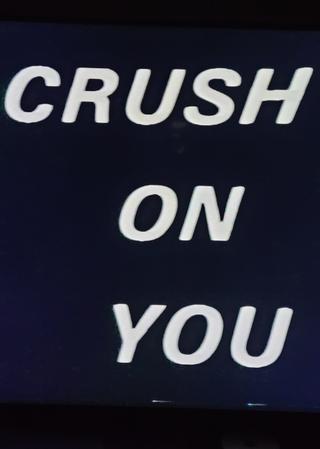 Crush On You poster