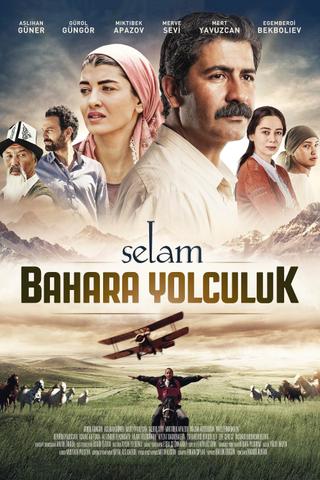 Selam: Bahara Yolculuk poster