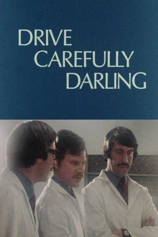 Drive Carefully, Darling poster