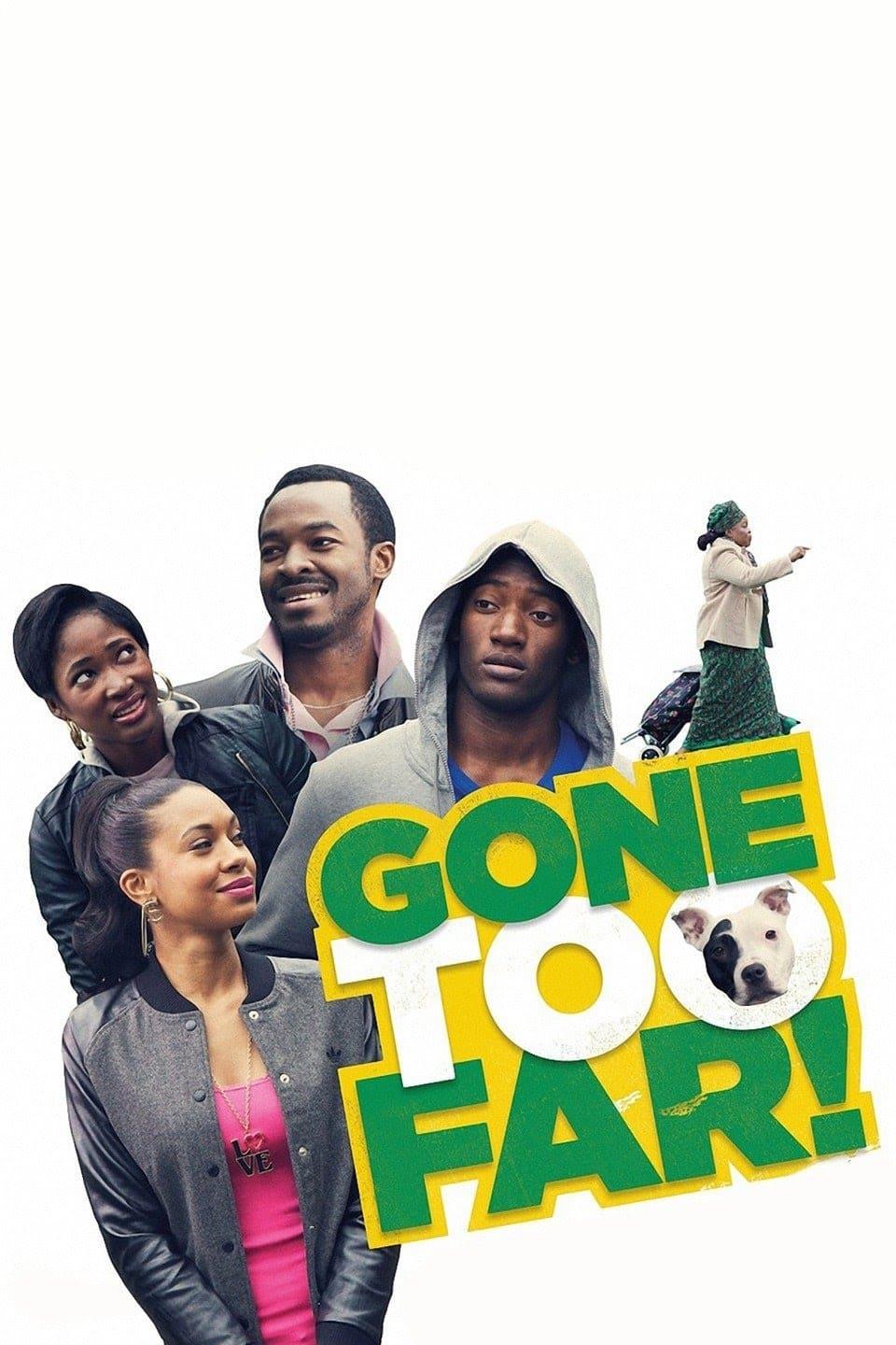 Gone Too Far! poster