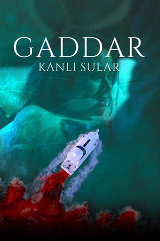 Gaddar: Bloody Waters poster