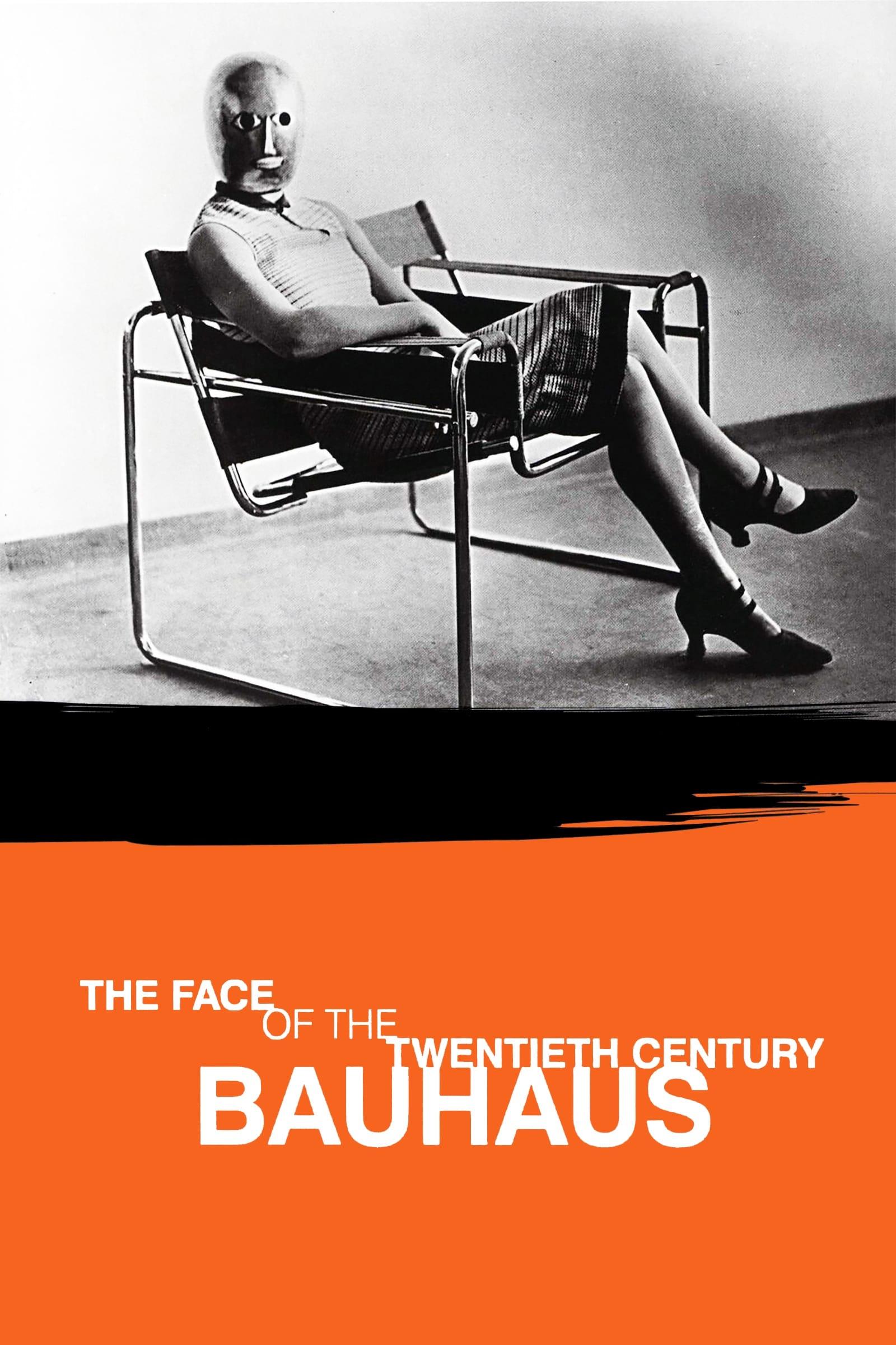 Bauhaus: The Face of the Twentieth Century poster