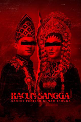 Racun Sangga: Santet Pemisah Rumah Tangga poster