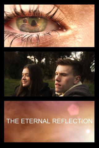 The Eternal Reflection poster