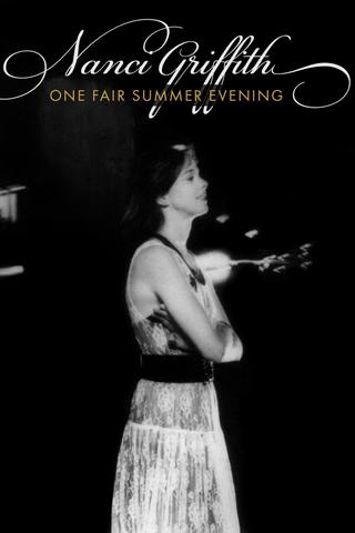 Nanci Griffith: One Fair Summer Evening poster