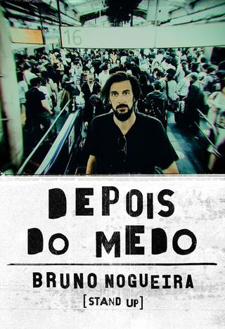 Bruno Nogueira: Depois do Medo poster