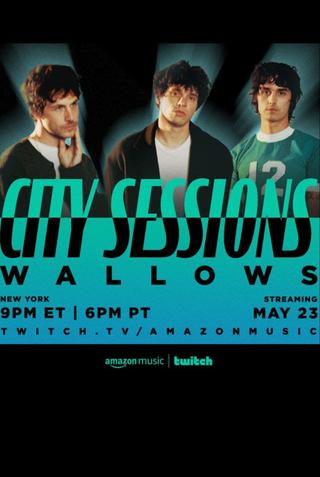 City Session - Amazon Music Live: Wallows poster