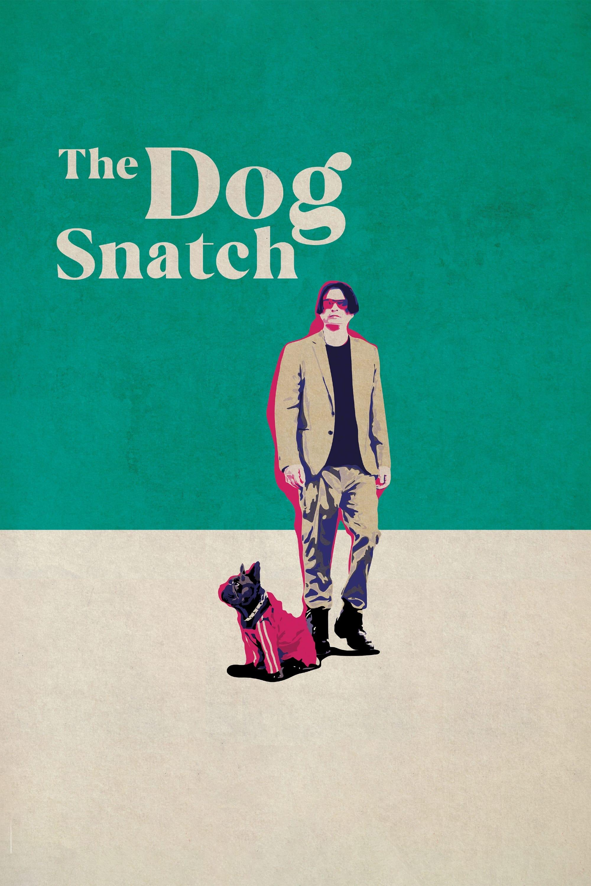 The Dog Snatch poster