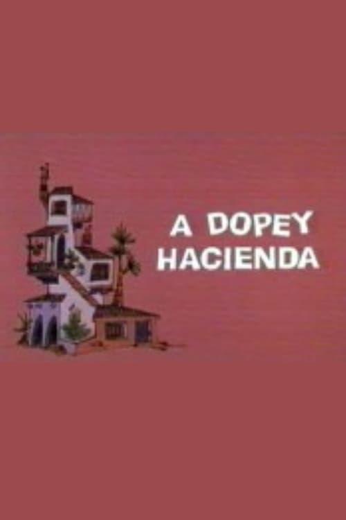 A Dopey Hacienda poster