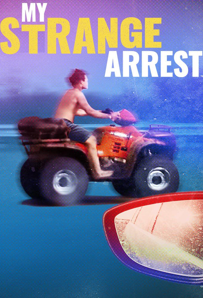 My Strange Arrest poster