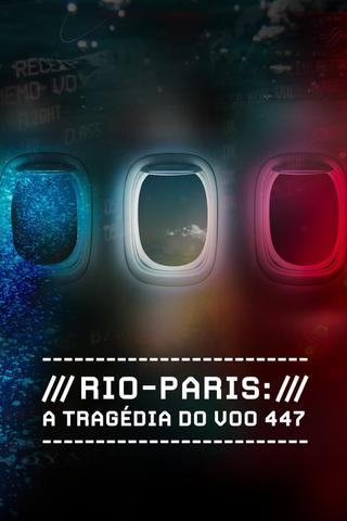 Rio-Paris: A Tragédia do Voo 447 poster
