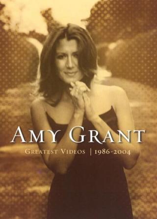 Amy Grant: Greatest Videos 1986-2004 poster
