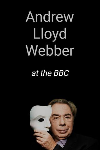 Andrew Lloyd Webber at the BBC poster