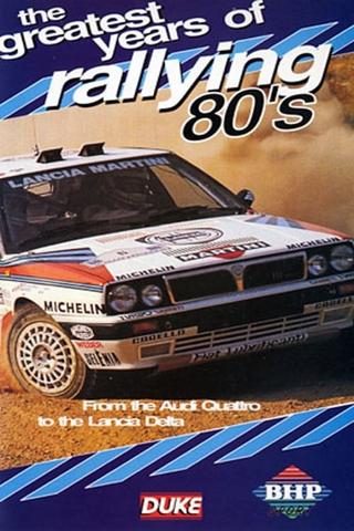 Greatest Years of Rallying 1980s poster
