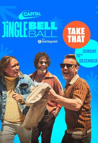 Take That - Live at the Capital's Jingle Bell Ball 2023 poster