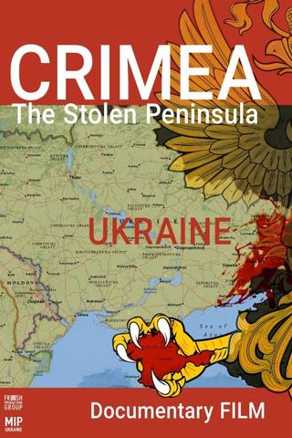 Crimea. The Stolen Peninsula poster