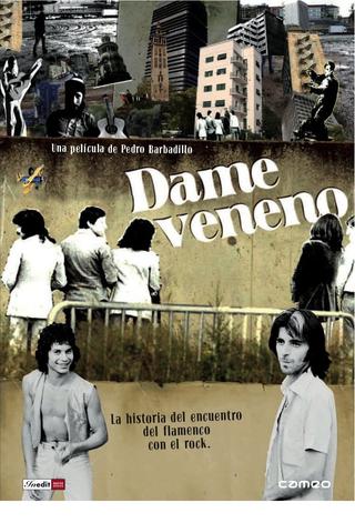 Dame veneno poster