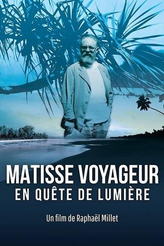 The Voyages of Matisse, Chasing Light poster