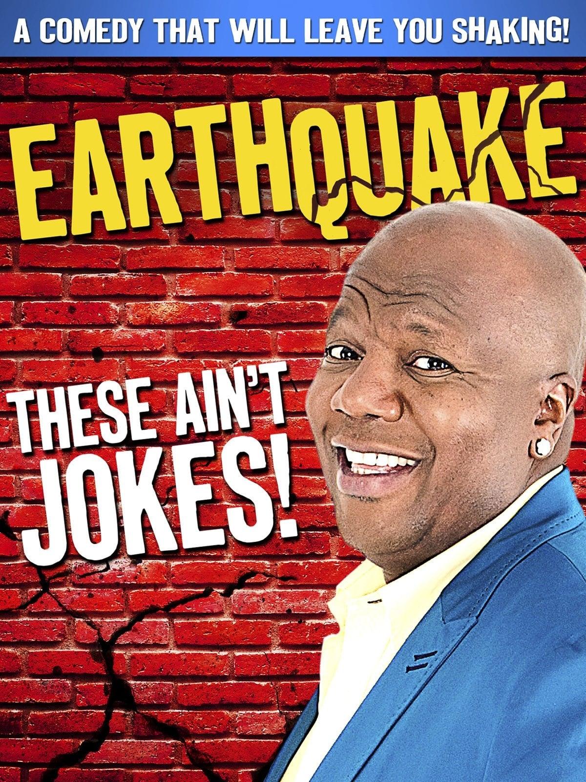 Earthquake: These Ain't Jokes poster