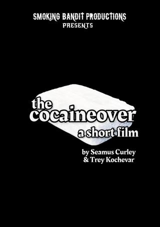 The Cocaine-Over poster
