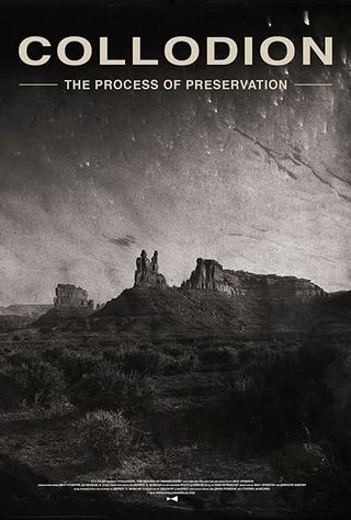 Collodion: The Process of Preservation poster