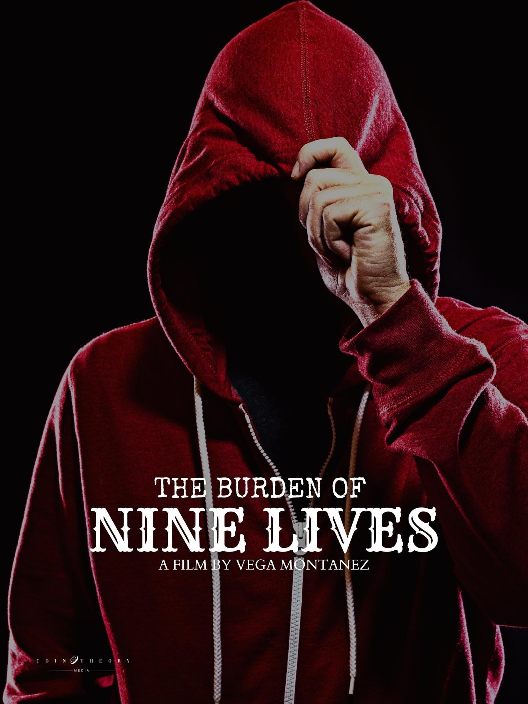 The Burden of Nine Lives poster