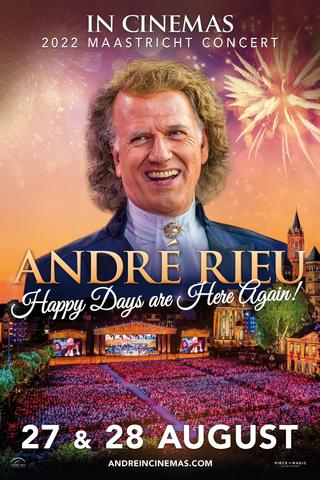 André Rieu - Happy Days are Here Again 2022 poster