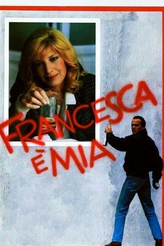 Francesca is Mine poster