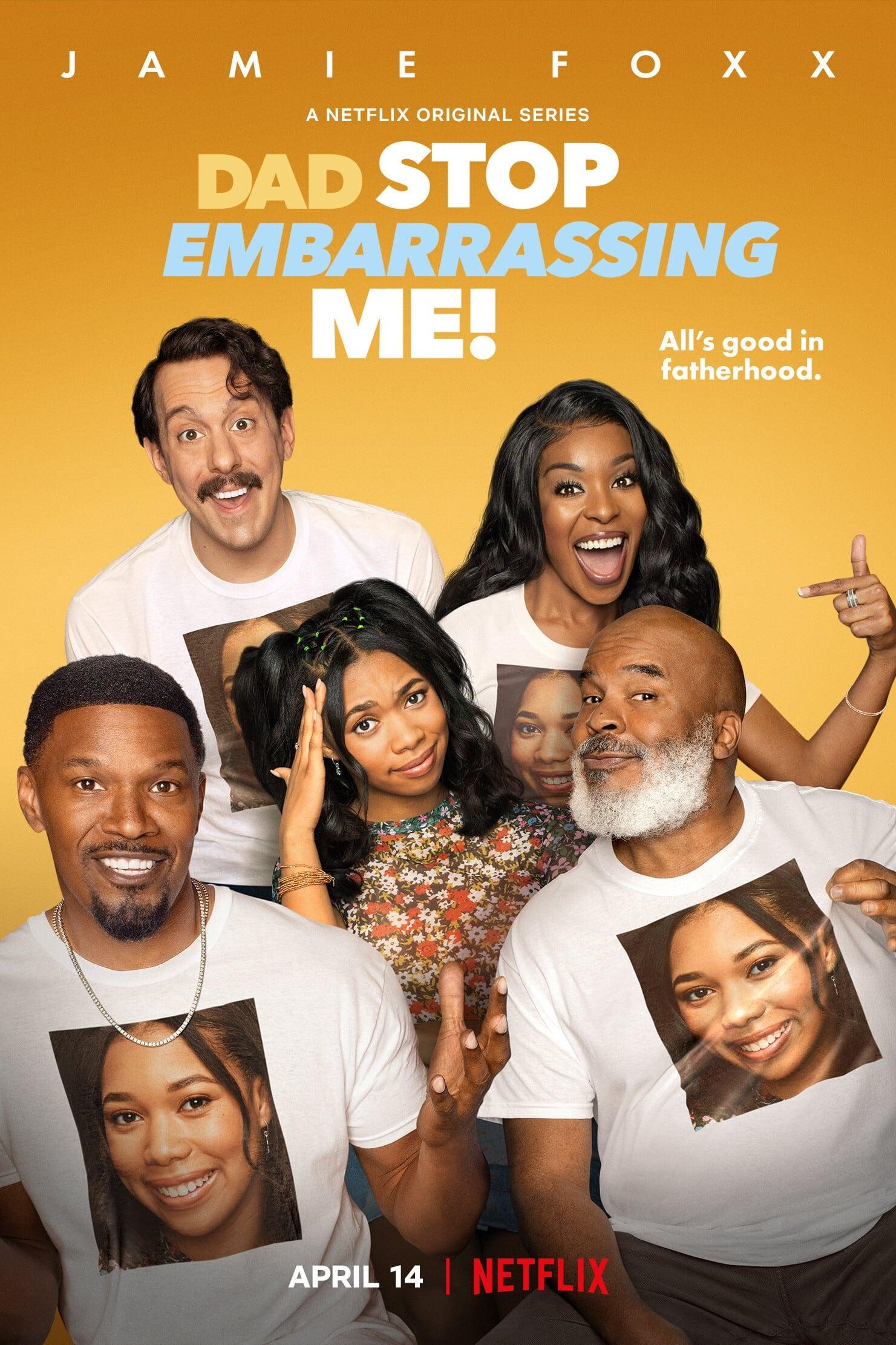 Dad Stop Embarrassing Me! poster