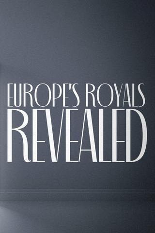 Europe's Royals Revealed poster