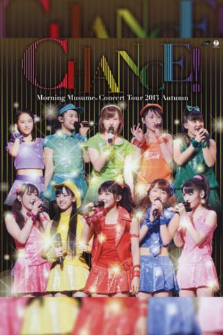 Morning Musume. 2013 Autumn ~CHANCE!~ poster