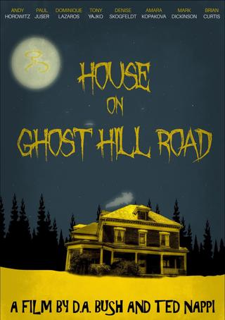 House on Ghost Hill Road poster