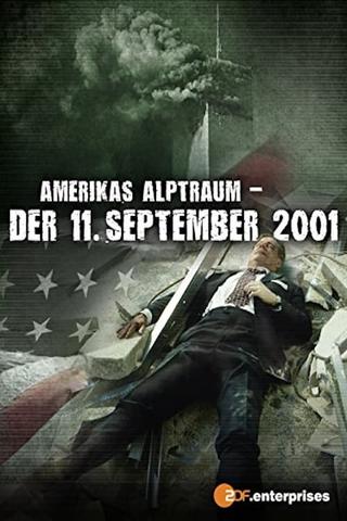 Amerikas Alptraum: Der 11. September 2001 poster