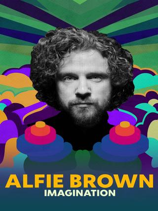 Alfie Brown: Imagination poster