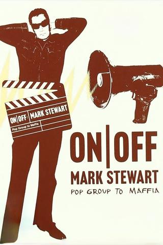 On/Off: Mark Stewart poster