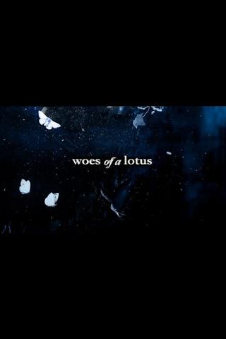 Woes of a Lotus poster