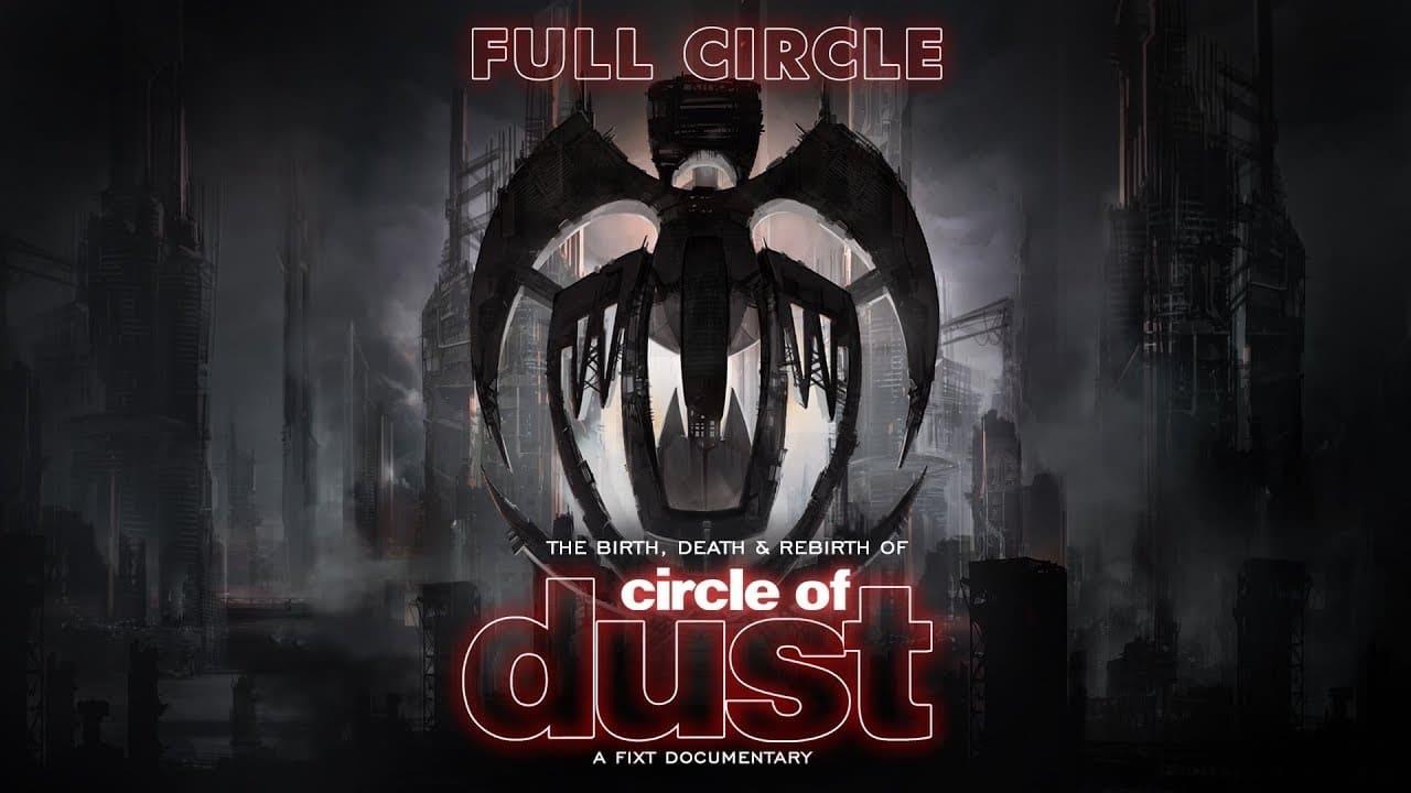 Full Circle: The Birth, Death & Rebirth of Circle of Dust backdrop