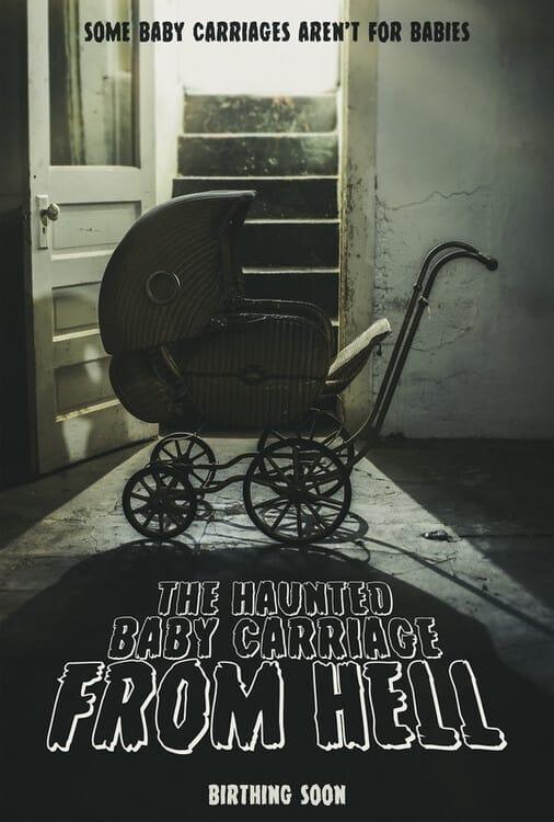 The Haunted Baby Carriage From Hell poster