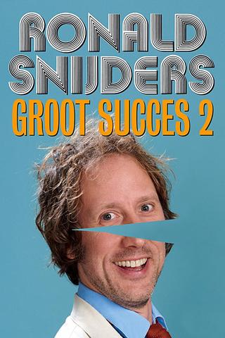 Ronald Snijders: Groot Succes 2 poster