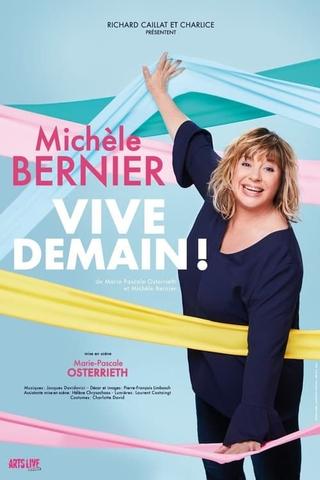 Michèle Bernier - Vive demain ! poster