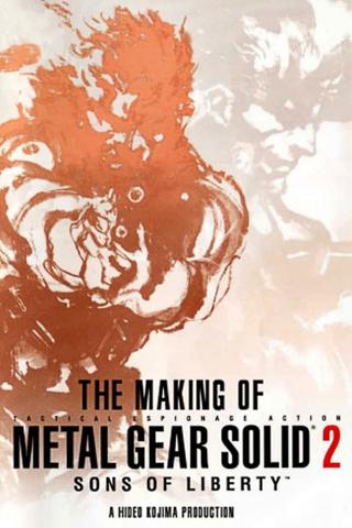The Making of Metal Gear Solid 2: Sons of Liberty poster