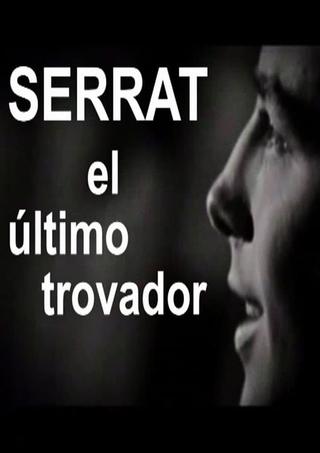 Serrat, el último trovador poster