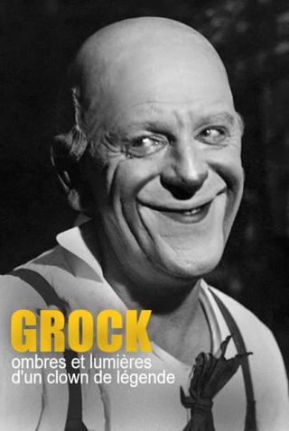 Grock, ombres et lumières d'un clown de légende poster