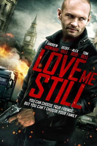 Love Me Still poster