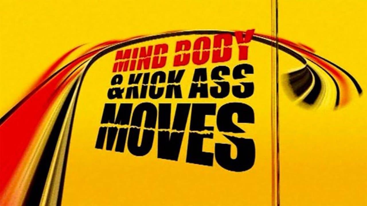 Mind, Body & Kick Ass Moves backdrop