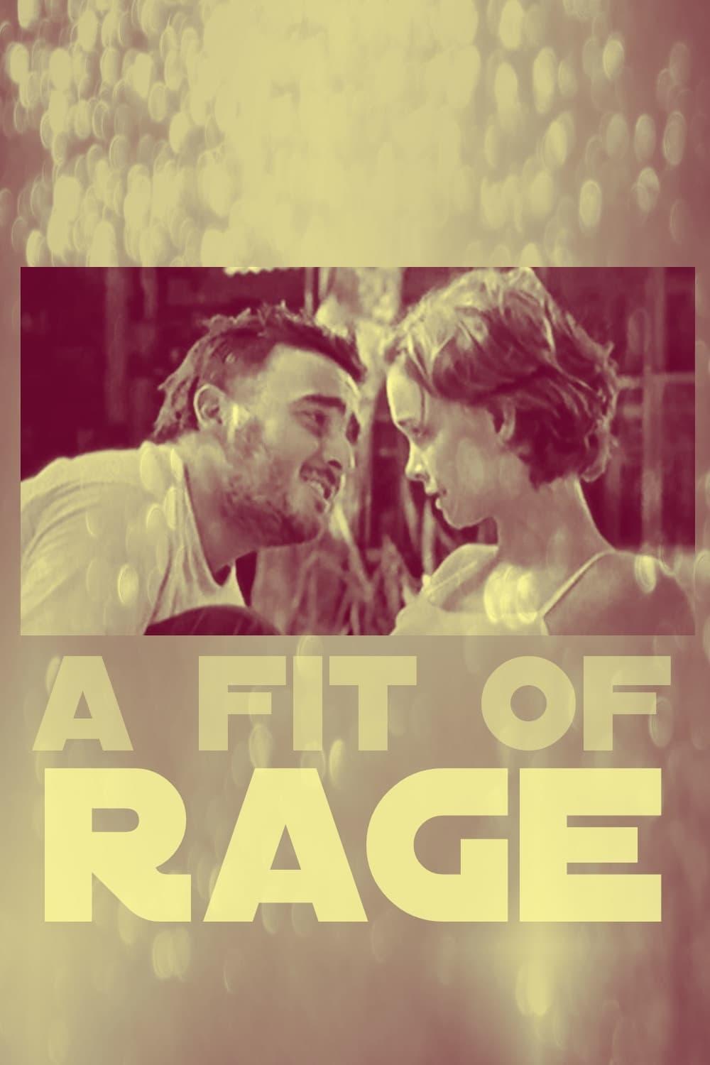 A Fit of Rage poster