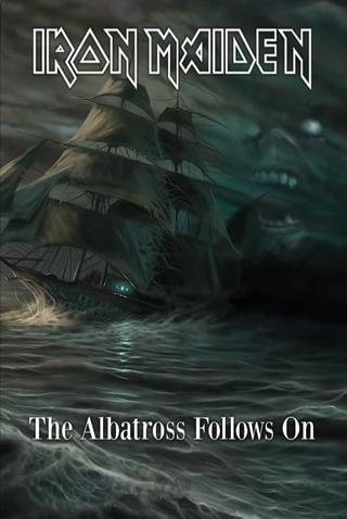 Iron Maiden - The Albatross Follows On poster