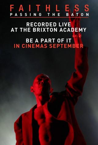 Faithless: Passing the Baton - Live From Brixton poster