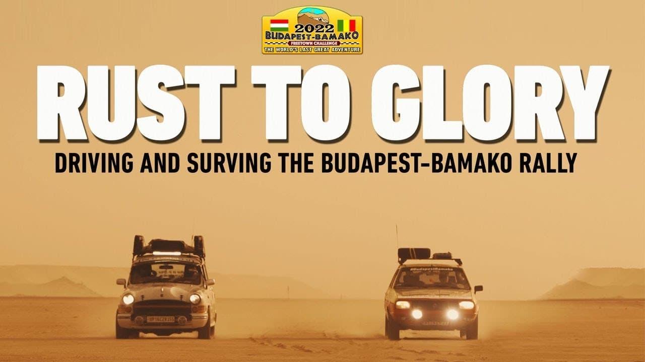 Rust to Glory, Driving and Surviving the Budapest-Bamako Rally backdrop